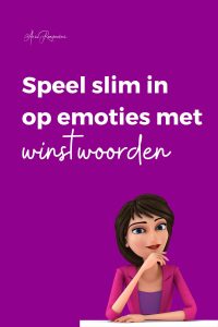 Speel slim in op emoties met winstwoorden