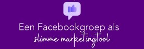 Een Facebookgroep als slimme marketingtool