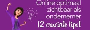 Online optimaal zichtbaar als ondernemer: 12 cruciale tips